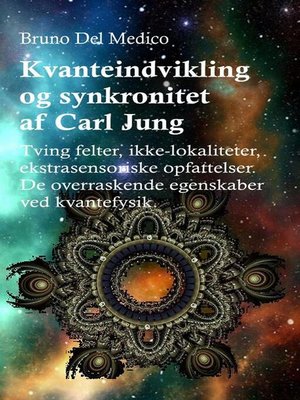 cover image of Kvanteindvikling og synkroniteten af Carl Jung
